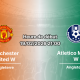 Pronostic Manchester United Women - Atletico Madrid Women: avantage colossal pour les Red Devils