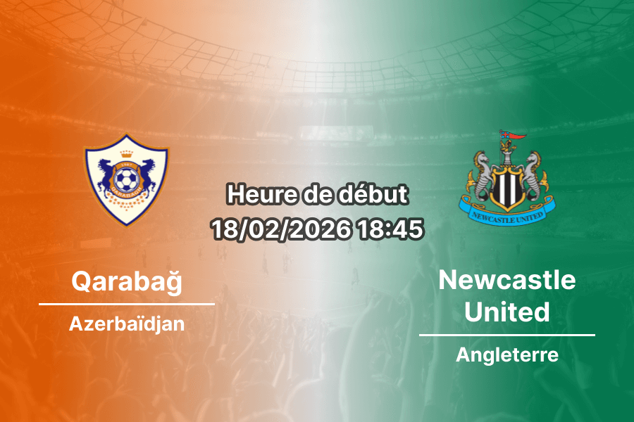 Pronostic Qarabağ - Newcastle United: avantage aux Magpies dans un premier round fermé