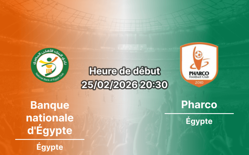 Pronostic Banque Nationale d'Égypte – Pharco | Egyptian Premier League, J18 (25/02/2026) : Deux équipes en panne d'inspiration s'affrontent au Caire