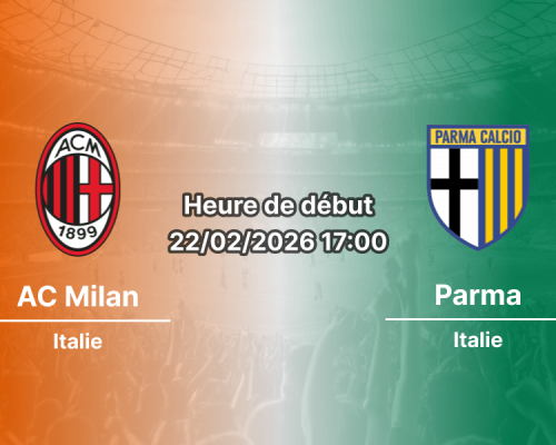 Pronostic AC Milan – Parma | Serie A, J26 (22/02/2026) : San Siro en fête ou résistance croisée des Ducali ?