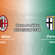 Pronostic AC Milan – Parma | Serie A, J26 (22/02/2026) : San Siro en fête ou résistance croisée des Ducali ?