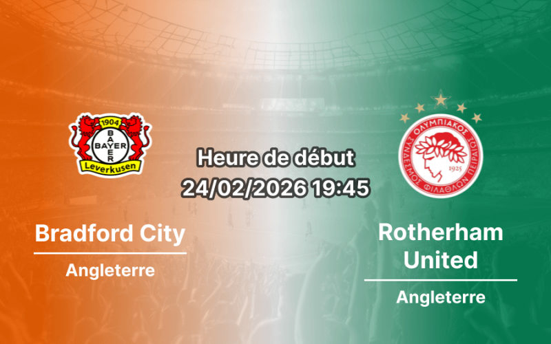 Pronostic Bradford City – Rotherham United | League One, J33 (24/02/2026) : Les Bantams peuvent-ils profiter d'un Rotherham en chute libre ?