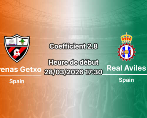 Pronostic Arenas Getxo – Real Avilés