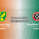 Pronostic Norwich City – Sheffield United