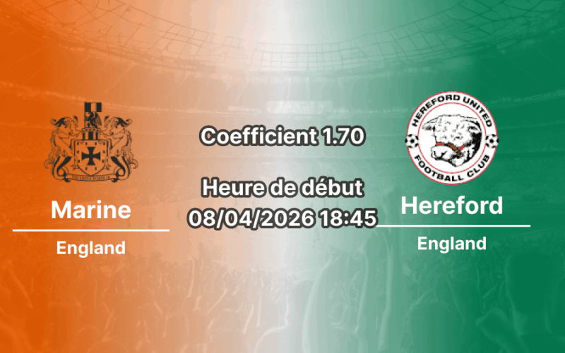 Pronostic Marine – Hereford