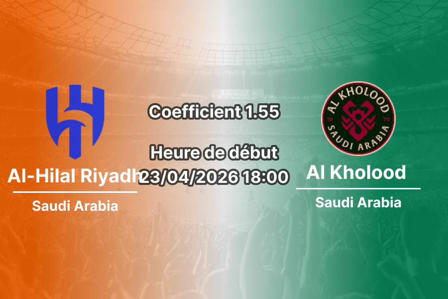 Pronostic Al-Hilal Riyadh – Al Kholood 