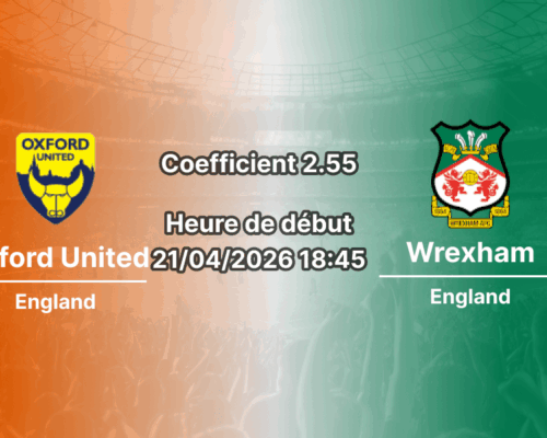 Pronostic Oxford United – Wrexham