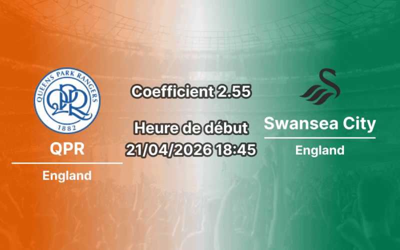 Pronostic QPR – Swansea 21/04/2026 : forme, statistiques et paris recommandés. L'analyse de Kouadio Yao sur Bookmakers225.ci.