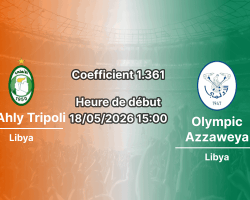 Pronostic Al-Ahly Tripoli Olympic Azzaweya au Tarhunah Stadium, Libyan Premier League playoffs 18 mai 2026
