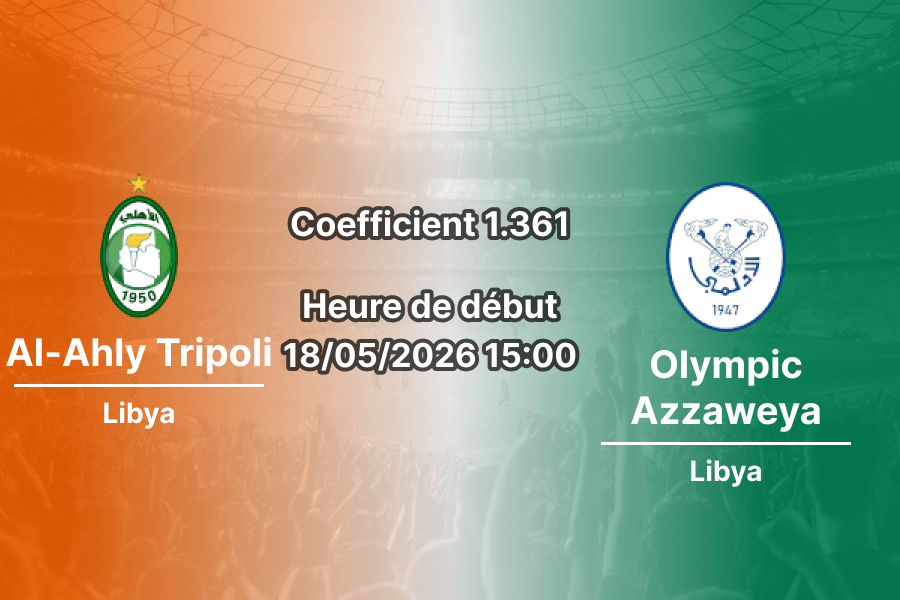 Pronostic Al-Ahly Tripoli Olympic Azzaweya au Tarhunah Stadium, Libyan Premier League playoffs 18 mai 2026