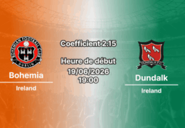 Pronostic Bohemian Dundalk – Dalymount Park Dublin, Ireland Premier Division 19 juin 2026, choc du top 4