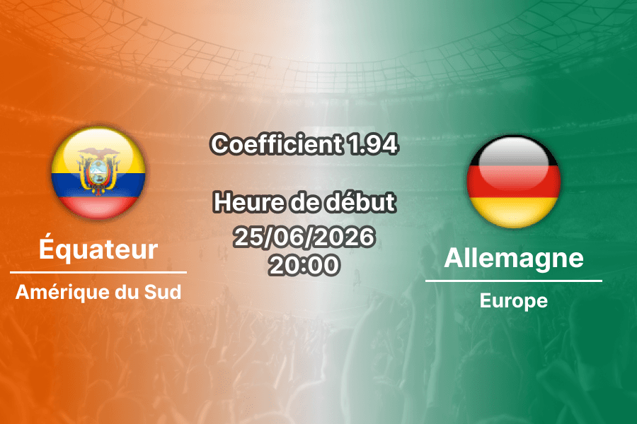 Pronostic Équateur Allemagne – MetLife Stadium East Rutherford, Coupe du Monde 2026, groupe E, 25 juin