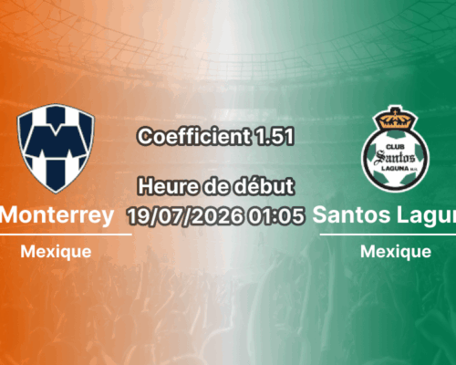 Pronostic Monterrey Santos Laguna – Estadio BBVA Guadalupe, Liga MX Apertura 2026 Journée 1 19 juillet 2026