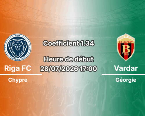 Pronostic Riga FC Vardar – Skonto stadions, Conference League 2026-27, 28 juillet 2026