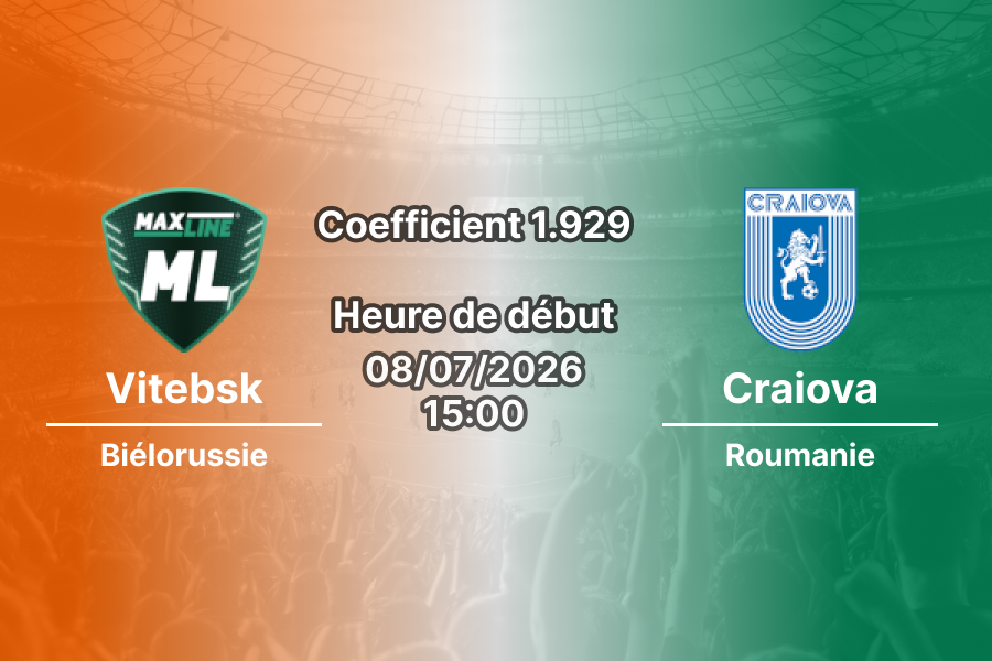 Pronostic Vitebsk Craiova – Mezőkövesdi Városi, Ligue des Champions 1er tour qualificatif, 8 juillet 2026