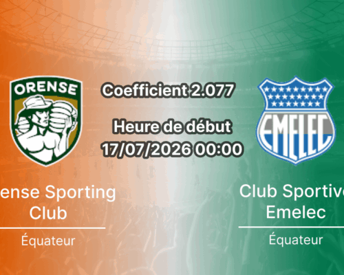 Pronostic Orense Emelec – Estadio 9 de Mayo Machala, LigaPro Serie A Ecuador Tour 19, 17 juillet 2026