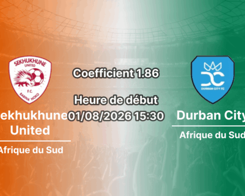 Pronostic Sekhukhune United Durban City – Seshego Stadium, Betway Premiership 2026-27, 1er août
