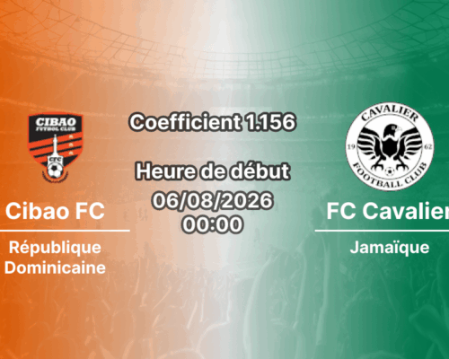 Pronostic Cibao FC Cavalier FC – Estadio Cibao FC, Santiago de los Caballeros, CONCACAF Caribbean Cup 2026 Groupe B Journée 1, 6 août 2026