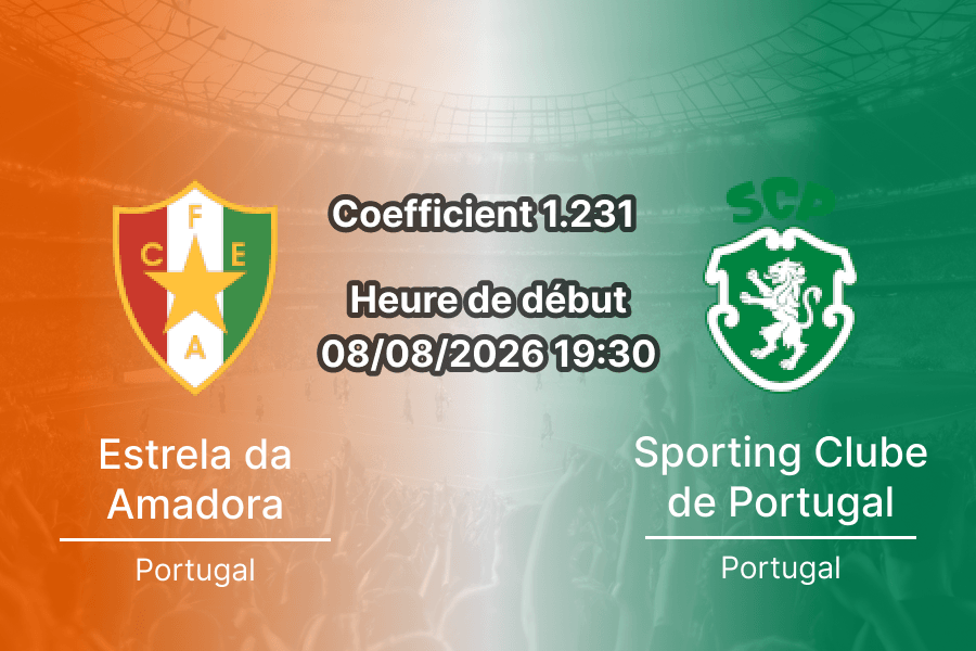 Pronostic Estrela Amadora Sporting CP – Estádio José Gomes Amadora, Liga Portugal Betclic Journée 1, 8 août 2026