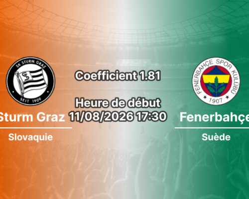 Pronostic Sturm Graz Fenerbahçe — Merkur Arena, Ligue des Champions 2026/27, Graz, 11 août 2026