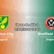 Pronostic Norwich City – Sheffield United