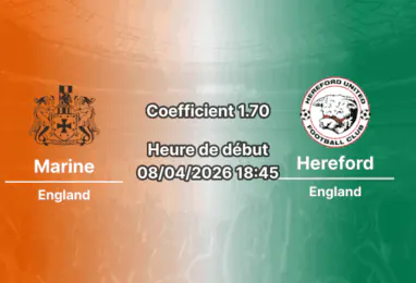 Pronostic Marine – Hereford