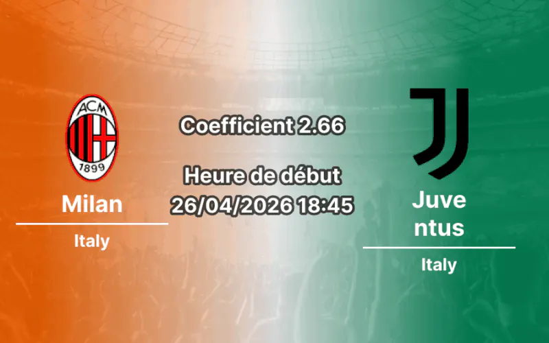 Pronostic Milan – Juventus