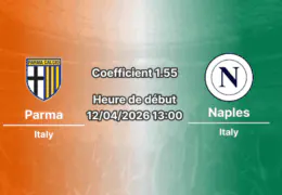 Pronostic Parma Naples Serie A journée 32 12 avril 2026 – analyse et meilleurs paris au Stadio Ennio Tardini de Parme