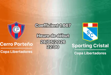 Pronostic Cerro Porteño Sporting Cristal à l'Estadio La Nueva Olla Asunción, Copa Libertadores J6 28 mai 2026