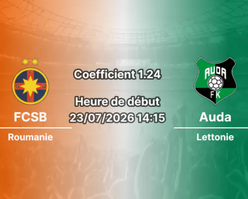 Pronostic FCSB Auda – Arena Națională Bucarest Roumanie, Ligue Conférence UEFA 2e tour qualificatif aller, 23 juillet 2026