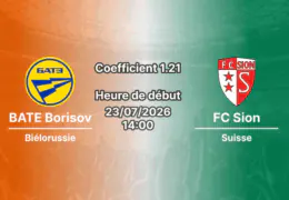 Pronostic BATE Borisov FC Sion – Mehdi Huseynzade Stadium Sumqayit Azerbaïdjan, Ligue Conférence UEFA 2e tour qualificatif aller, 23 juillet 2026