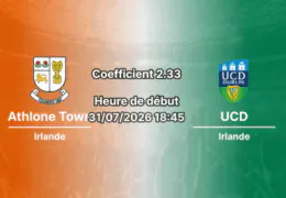 Pronostic Athlone Town University College Dublin – Athlone Town Stadium, First Division Irlande 2026, 31 juillet