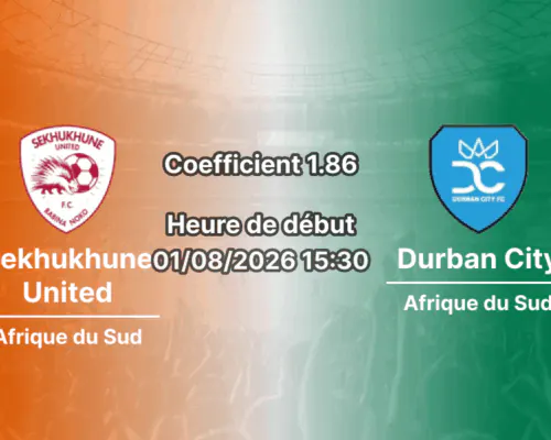 Pronostic Sekhukhune United Durban City – Seshego Stadium, Betway Premiership 2026-27, 1er août