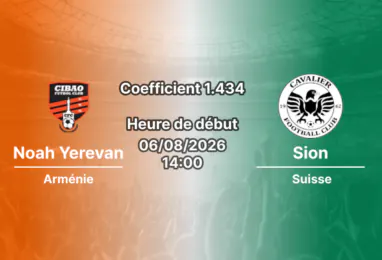 Pronostic Noah Yerevan Sion – Vahagn Tumasyan Stadium, Abovyan, Ligue Conférence UEFA 3e tour de qualification match aller 6 août 2026